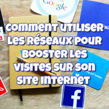 Utiliser les réseaux sociaux pour booster le trafic de votre site internet