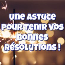 Astuce Tenir Résolution