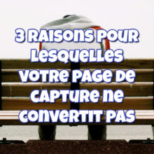 Ma page de capture ne convertit pas